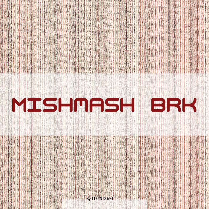 Mishmash BRK example